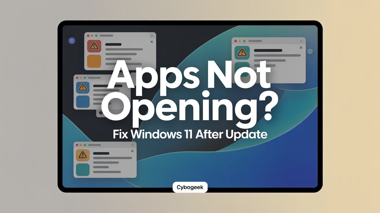 You are currently viewing Windows 11 Apps Not Opening After an Update: 12 Fixes That Actually Work